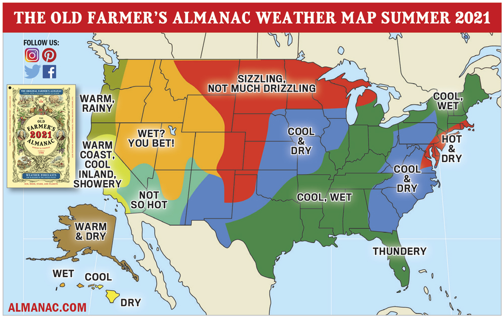 Summer Weather 2021 Hot, Stormy Summer Here to Stay The Old Farmer's